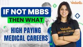 If Not MBBS Then What? Highly Paying Medical Careers | Vani Ma'am | @BiologyNEET