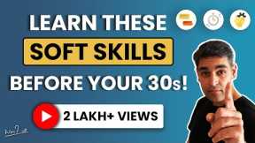 Top 30 Soft Skills for a Better Career in 2021!