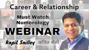 Career & Relationship II Professional & Predictive Numerology Webinar II Kapil Sailley 9417770123