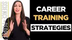 3 Career Training Strategies for Greater Success