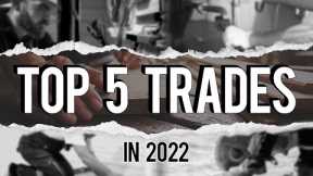 Highest Paying and Best TRADE JOBS in 2022!
