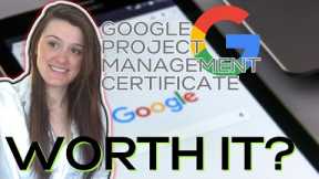 Google Project Management Professional  Certificate - Worth it? Can you get a job?