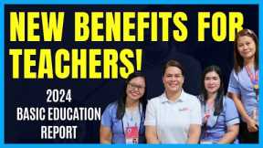TEACHER'S BENEFITS | BASIC EDUCATION REPORT 2024
