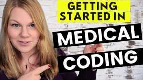 MEDICAL CODING - Where To Start Your Career Journey & How to Become a Medical Coder