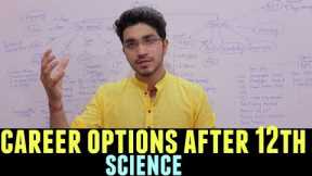 Career Options After Class 12 Science | Medical | Non-medical | Government Sector