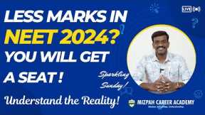 NEET 2024 - You will Get MBBS even if your Mark is Low - Reality of NEET Exam and Medical Counseling