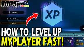 How to Level Up MyPlayer Fast in TopSpin 2k25