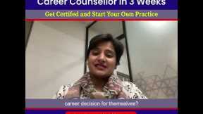 How to become a Career Counsellor in 3 Weeks