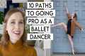 10 Ballet Training Paths to a Career