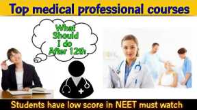 Top Medical Professional courses after 12th l What do After 12th l Best Medical Career Options