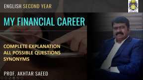 MY FINANCIAL CAREER Para wise Explanation of Text, All Possible Questions  Synonyms Class 2nd Year