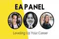 EA Panel: Leveling Up Your Career |