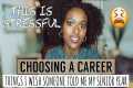 HOW TO CHOOSE A CAREER PATH IN HIGH