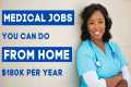 Work from Home Healthcare Careers |