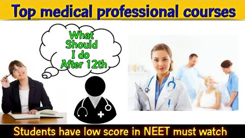 Top Medical Professional courses after 12th l What do After 12th l Best Medical Career Options