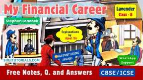 My Financial Career by Stephen Leacock - Class 8 English Book 'Lavender' - Explanation in Hindi