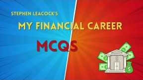 MCQs My Financial Career by Stephen Leacock