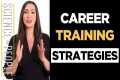 3 Career Training Strategies for