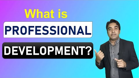 What is PROFESSIONAL DEVELOPMENT? | What does PROFESSIONAL DEVELOPMENT mean? | Waqas Shabbir