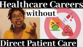 No Patient Care Healthcare Careers | Introverts & No Blood or Fluids|YourFavNurseB