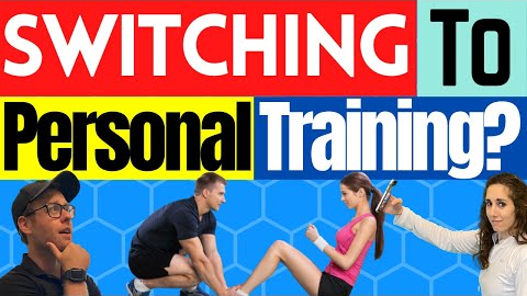 Switching To A Career In Personal Training? Watch This First!