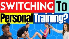 Switching To A Career In Personal Training? Watch This First!