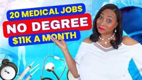 Get Paid Up To US$11,000 A Month With NO DEGREE In The MEDICAL Field With These 20 Jobs