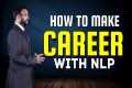 How To Make Your Career With NLP |