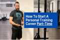 How to Start a Personal Training