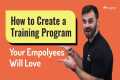 How to Create a Training Program your 