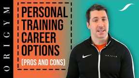 Personal Training Career Options (Pros and Cons)