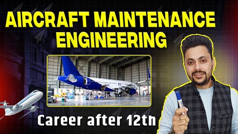 🛫 Aircraft Maintenance Engineering After 12th – Career, Scope || Best Aviation Course after 12th ?