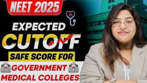 NEET 2025 | Expected Cutoff Safe Score For GMC | Dr. Garima Ma'am
