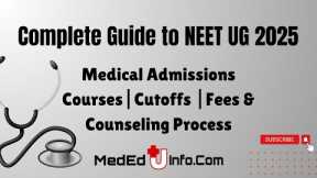 Complete Guide to NEET UG 2025 Medical Admissions: Courses || Cutoffs || fee & Counseling