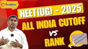 NEET(UG) - 2025. EXPECTED ALL INDIA CUTOFF VS RANK. #cacademy #thanjavur #bestneetcoaching #neet2026