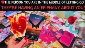 ❤️ THE PERSON YOU ARE IN THE MIDDLE OF LETTING GO IS HAVING AN EPIPHANY! #tarot #soulmate #love