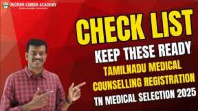 Check List for Tamil Nadu Medical Counselling Registration - Latest Update - Keep these Ready