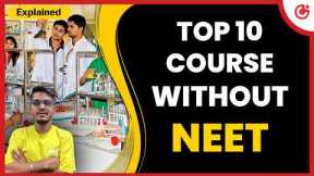 Top 10 Medical Courses After 12th Without NEET | High Salary & In-Demand