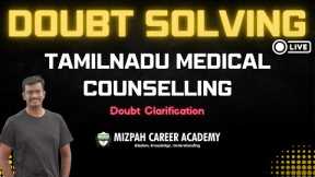 Doubt Solving Session - Tamil Nadu Medical Counselling - Mizpah Career Academy - NEET 2025
