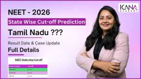 💥 NEET 2025 Cut-off - KANA analysis on expected NEET(UG) 2025 State wise cutoff-TN on top 2