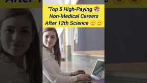 Top 5 high paying non medical careers after 12th science#NonMedicalCareers #NavneetStudyPoint