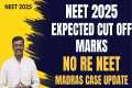 Expected Cut Off Marks for NEET 2025