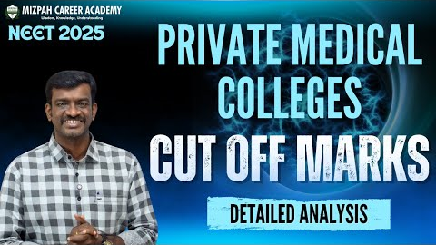 Private Medical College Wise Expected Cut Off Marks 2025 - Mizpah Career Academy - Expected Cut Off
