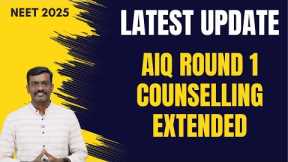 Counselling Extended - All India Quota Revised Schedule - Happy News for Border Range Students