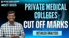 Private Medical College Wise Expected Cut Off Marks 2025 - Mizpah Career Academy - Expected Cut Off