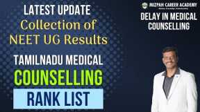 Latest Update from MCC - Collection of NEET UG 2025 Results - Medical Counselling might be Delayed