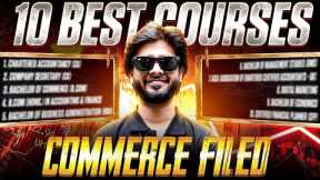 Top 10 Commerce Courses After 12th 📊  Career Options With ₹10 Lakh+ Salary