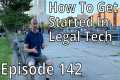 How to Get Started in LegalTech //