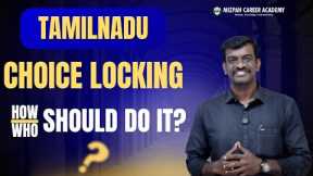 Tamil Nadu Choice Locking - How to Lock the Choices - Demo Video - Mizpah Career Academy