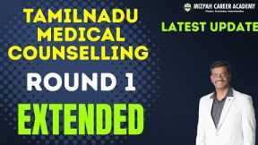 Tamil Nadu Medical Counselling Round 1 Extended - Latest Update in Tamil Nadu Medical Counselling